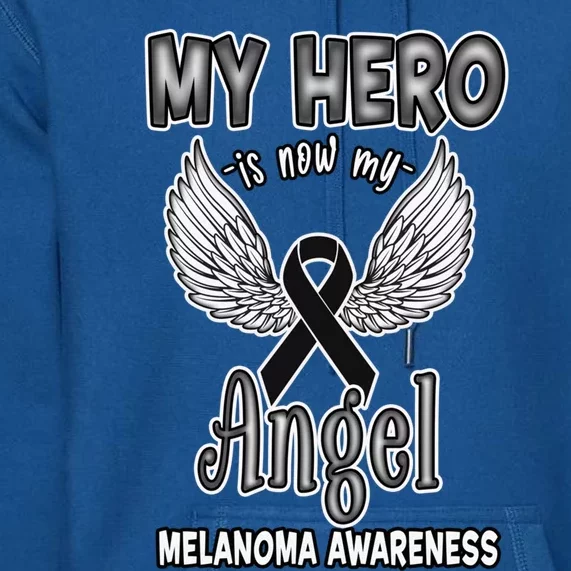 My Hero Is Now My Angel Melanoma Awareness Skin Cancer Gift Premium Hoodie