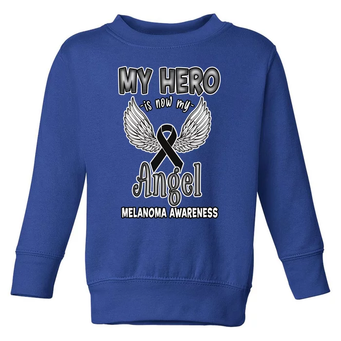 My Hero Is Now My Angel Melanoma Awareness Skin Cancer Gift Toddler Sweatshirt