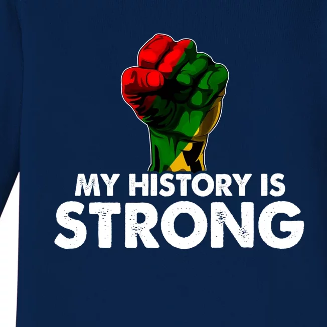 My History Is Strong Black History Month Fist African Pride Cute Gift Baby Long Sleeve Bodysuit