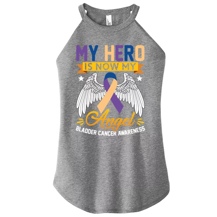 My Hero Is Now My Angel Bladder Cancer Awareness Supporter Gift Women’s Perfect Tri Rocker Tank