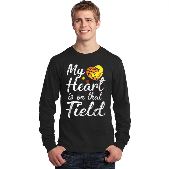 My Heart is on That Field Tee Basketball Softball Mom Gifts Tall Long Sleeve T-Shirt