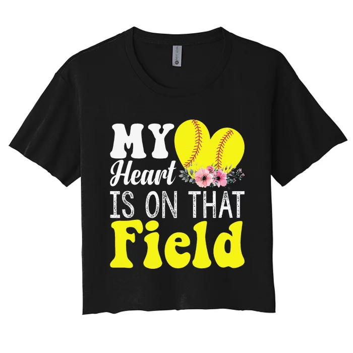 My Heart is on That Field Baseball Tee Softball Mom Gifts Women's Crop Top Tee