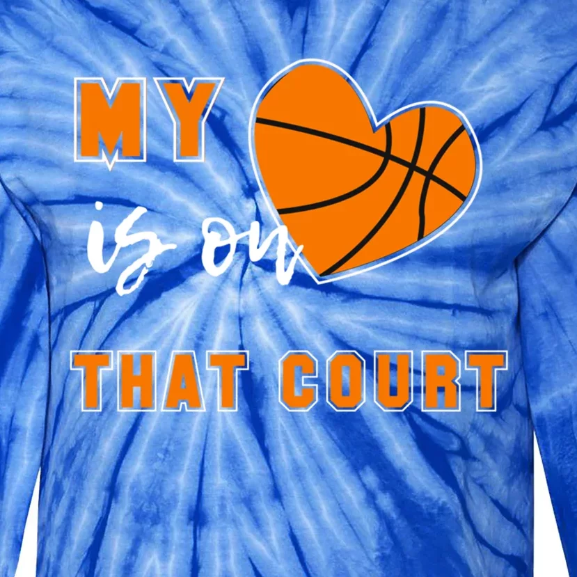 My Heart Is On That Court Basketball Mom Gift Tie-Dye Long Sleeve Shirt