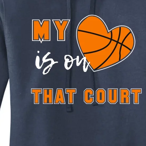 My Heart Is On That Court Basketball Mom Gift Women's Pullover Hoodie