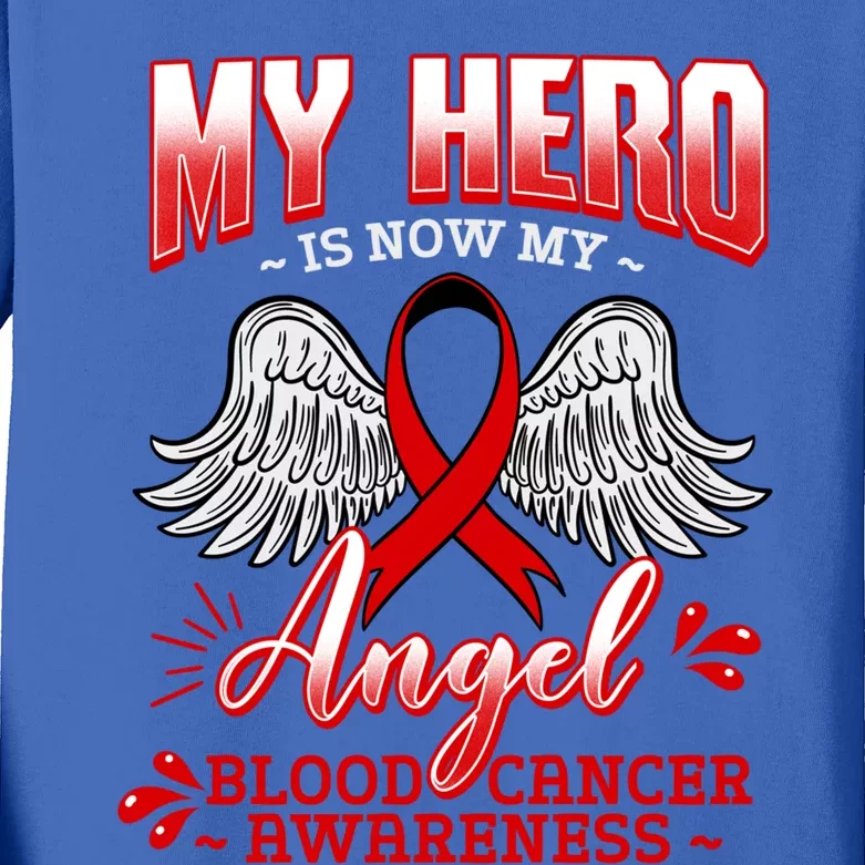 My Hero Is Now My Angel Blood Cancer Leukemia Red Ribbon Gift Kids Long Sleeve Shirt