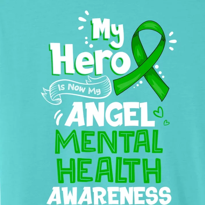 My Hero Is Now My Angel Tal Health Awareness Great Gift ChromaSoft Performance T-Shirt