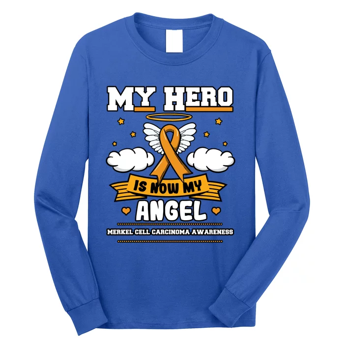 My Hero Is Now My Angel Merkel Cell Carcinoma Awareness Gift Long Sleeve Shirt