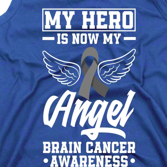 My Hero Is Now My Angel Brain Tumor Brain Cancer Awareness Gift Tank Top