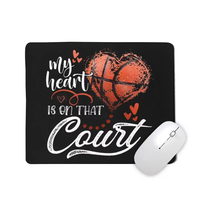 My Heart Is On That Court Basketball Heart Mother's Day Mousepad