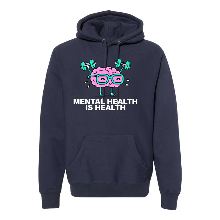 Mental Health Is Health Brain Workout Premium Hoodie