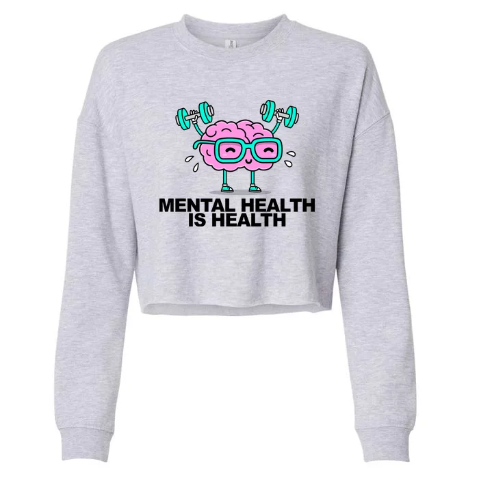 Mental Health Is Health Brain Workout Cropped Pullover Crew