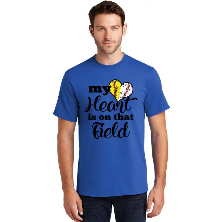 My Heart Is On That Field Baseball Softball Parent Gift Tall T-Shirt