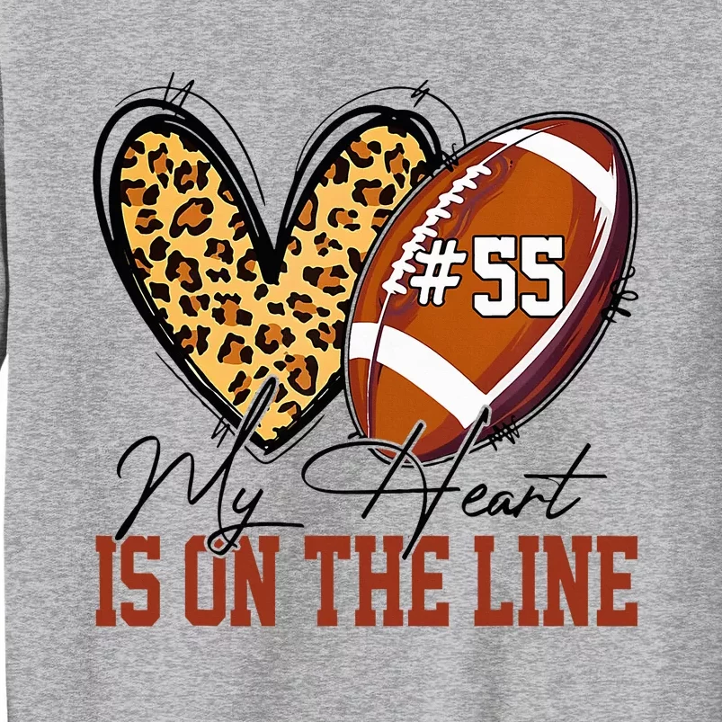 My Heart Is On The Line Number 55 Football American Custom Tall Sweatshirt