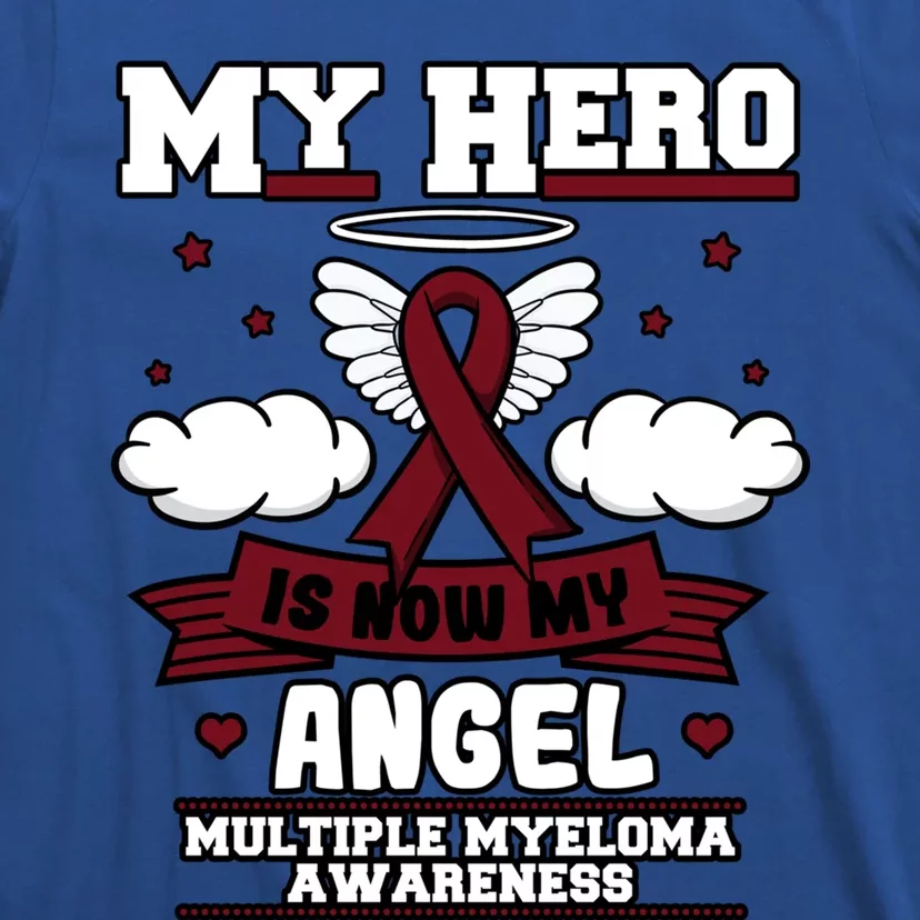 My Hero Is Now My Angel Multiple Myeloma Awareness Support Gift T-Shirt