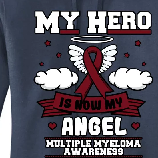 My Hero Is Now My Angel Multiple Myeloma Awareness Support Gift Women's Pullover Hoodie