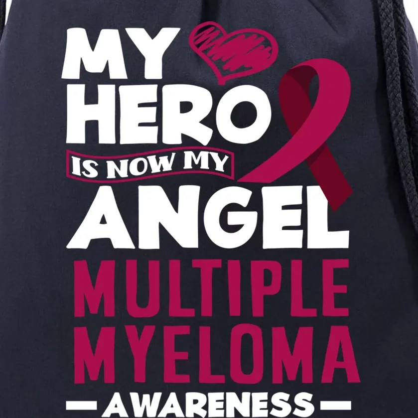 My Hero Is Now My Angel Multiple Myeloma Awareness Cool Gift Drawstring Bag