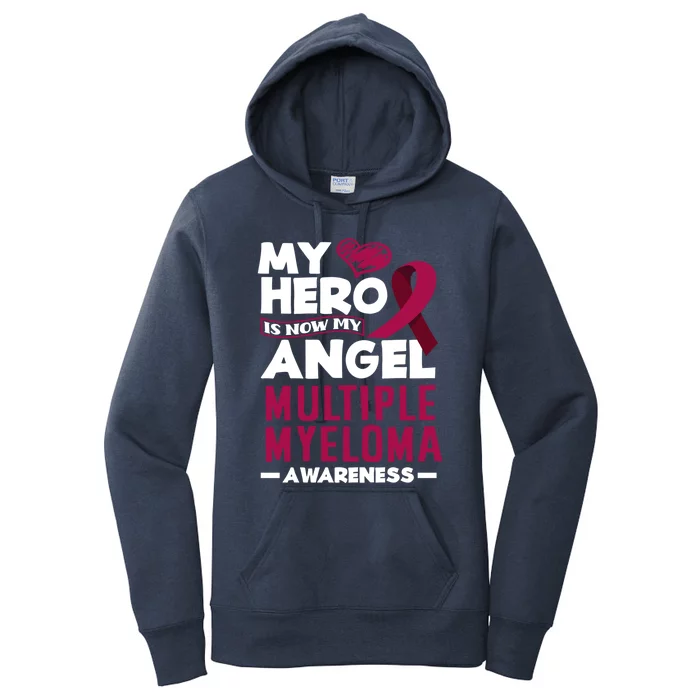 My Hero Is Now My Angel Multiple Myeloma Awareness Cool Gift Women's Pullover Hoodie