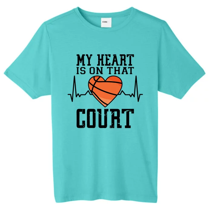 My Heart Is On That Court Basketball Dad Basketball Mom Cute Gift ChromaSoft Performance T-Shirt