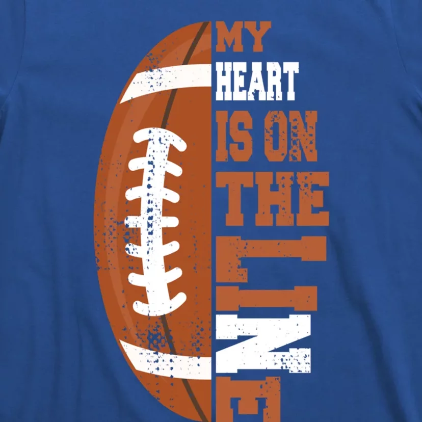 My Heart Is On The Line Football Gift T-Shirt