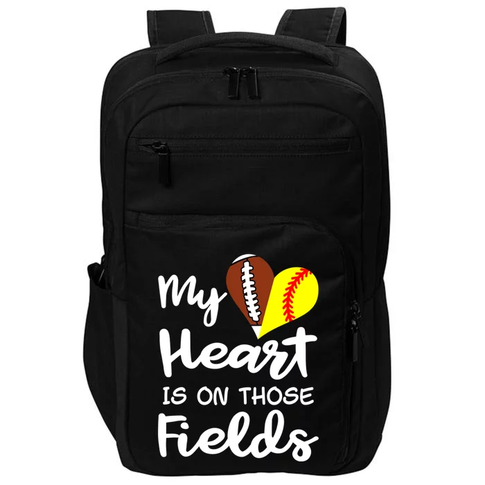 My Heart Is On Those Fields Football Softball Player Mom Gift Impact Tech Backpack