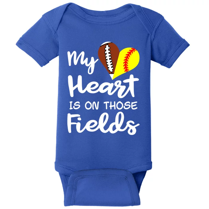 My Heart Is On Those Fields Football Softball Player Mom Gift Baby Bodysuit