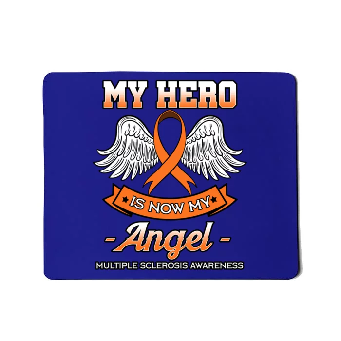 My Hero Is Now My Angel Multiple Sclerosis Clouds Glial Scar Gift Mousepad