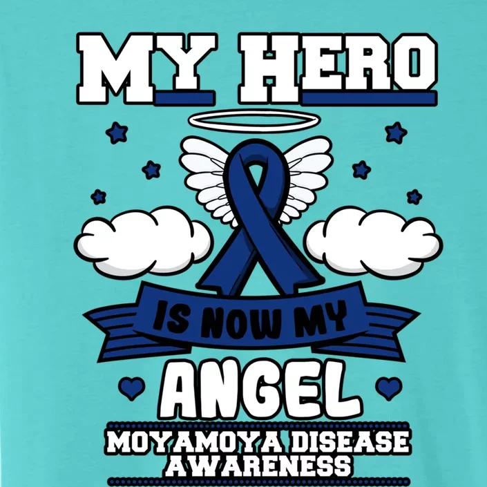 My Hero Is Now My Angel Cerebrovascular Moyamoya Disease Gift ChromaSoft Performance T-Shirt