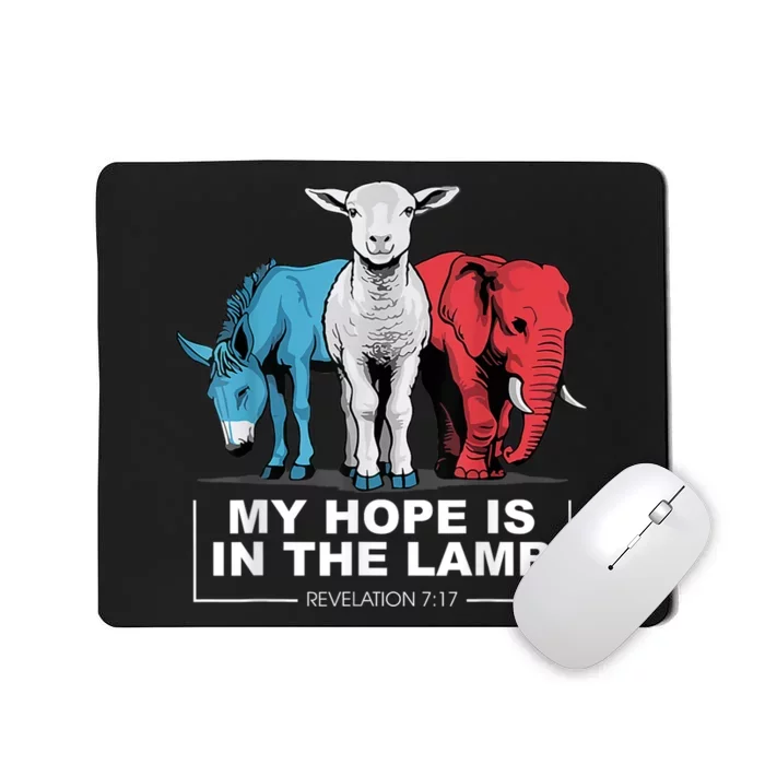 My Hope Is In The Lam Mousepad