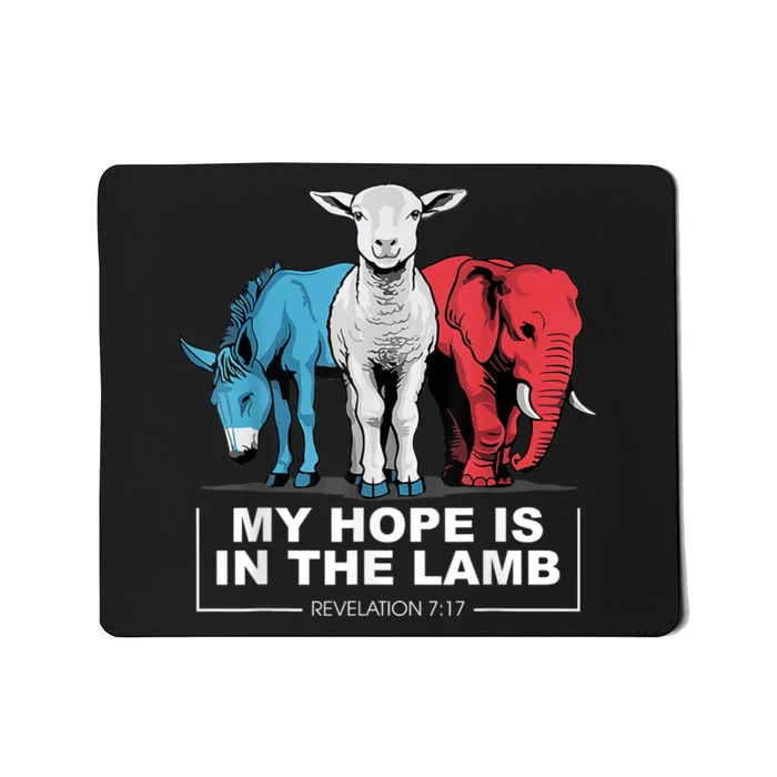 My Hope Is In The Lam Mousepad