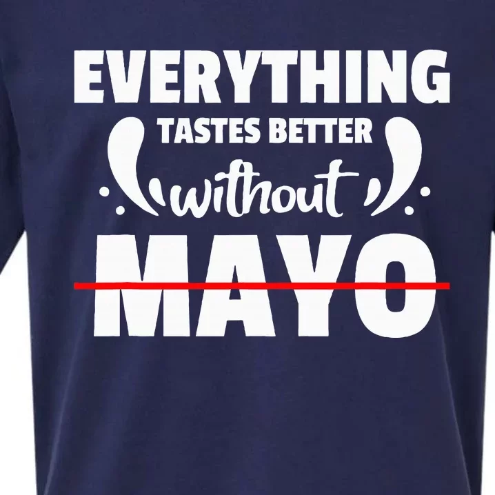 Mayo Hater I Hate Mayonnaise Sueded Cloud Jersey T-Shirt