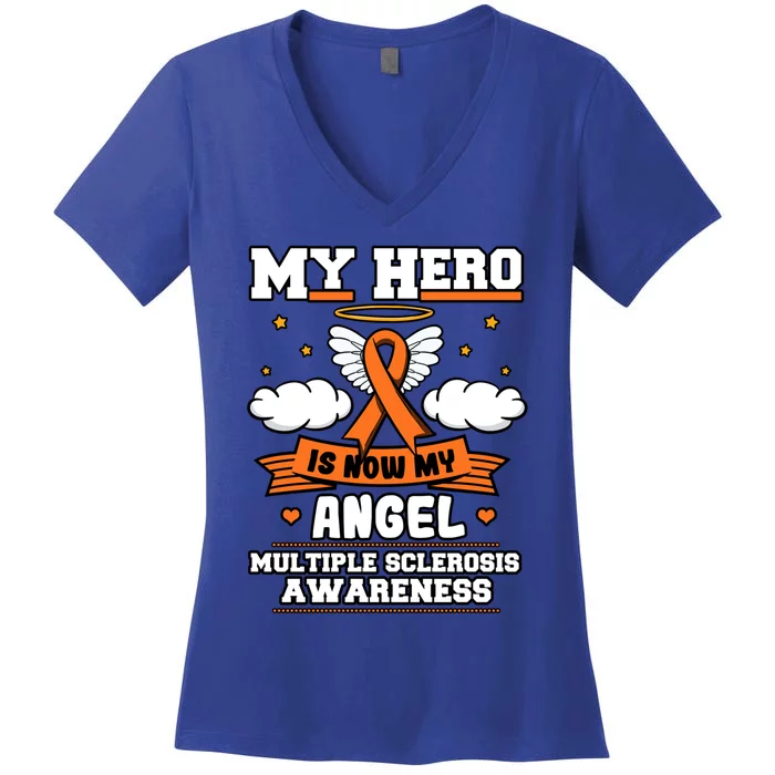 My Hero Is Now My Angel Multiple Sclerosis Orange Ribbon Gift Women's V-Neck T-Shirt