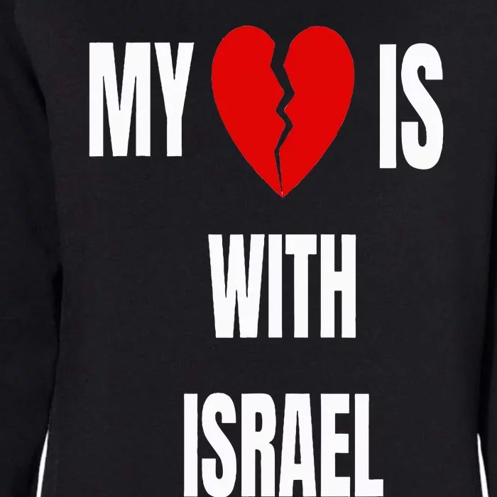 My Heart is With Israel I Stand With Israel Womens California Wash Sweatshirt