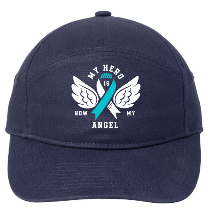 My Hero Is Now My Angel Cervical Cancer Awareness Gift 7-Panel Snapback Hat