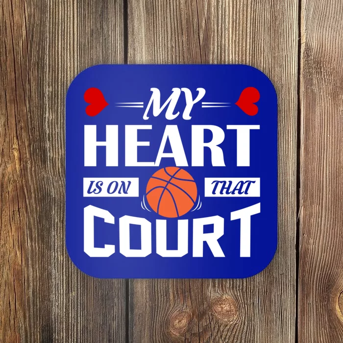 My Heart Is On That Court Basketball Mom Dad Gift Gift Coaster