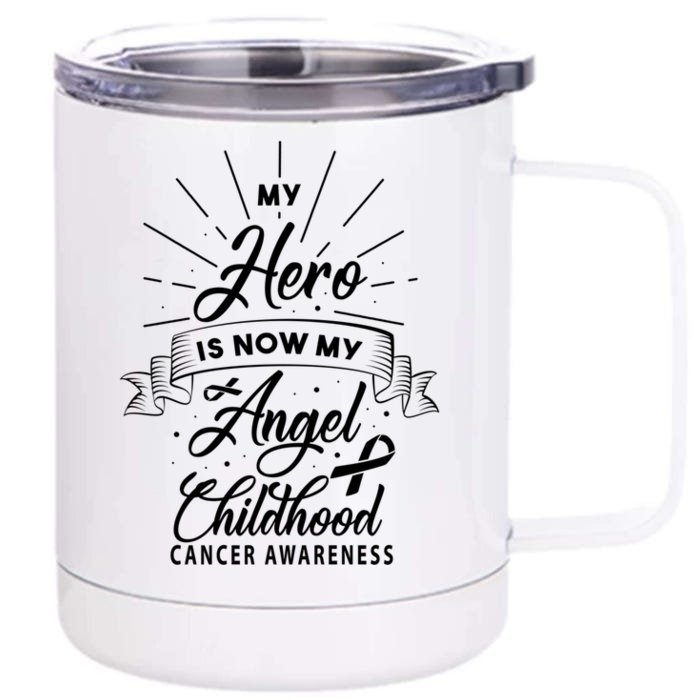 My Hero Is Now My Angel Hood Cancer Awareness Funny Gift Front & Back 12oz Stainless Steel Tumbler Cup