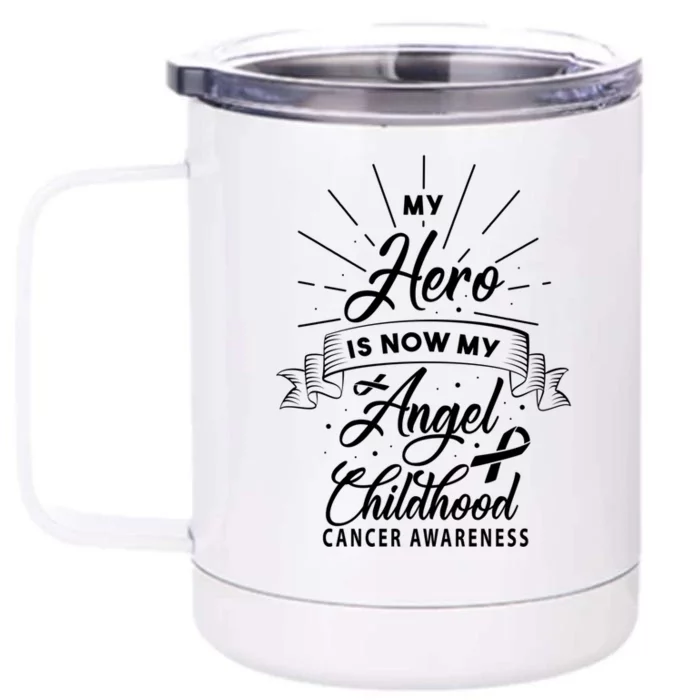 My Hero Is Now My Angel Hood Cancer Awareness Funny Gift Front & Back 12oz Stainless Steel Tumbler Cup