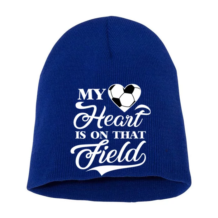 My Heart Is On That Field Soccer Cheer Mom Football Coach Short Acrylic Beanie