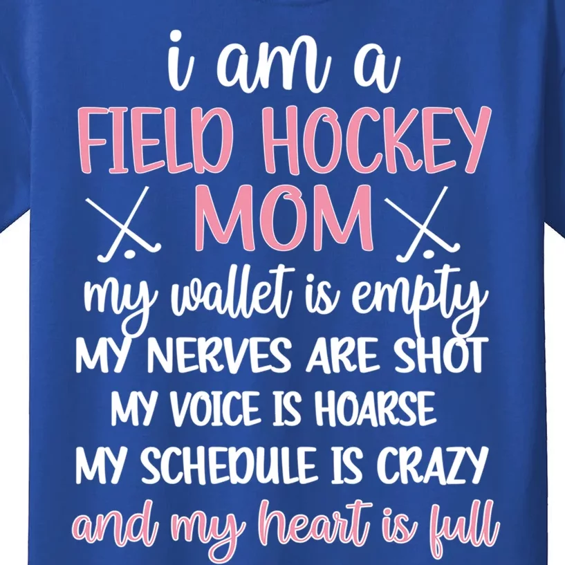 My Heart Is Full Field Hockey Mom Field Hockey Mama Great Gift Kids T-Shirt