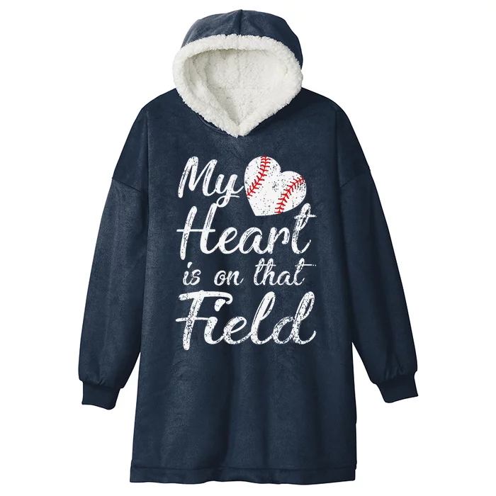 My Heart Is On That Field Baseball Softball Mom Gifts Hooded Wearable Blanket