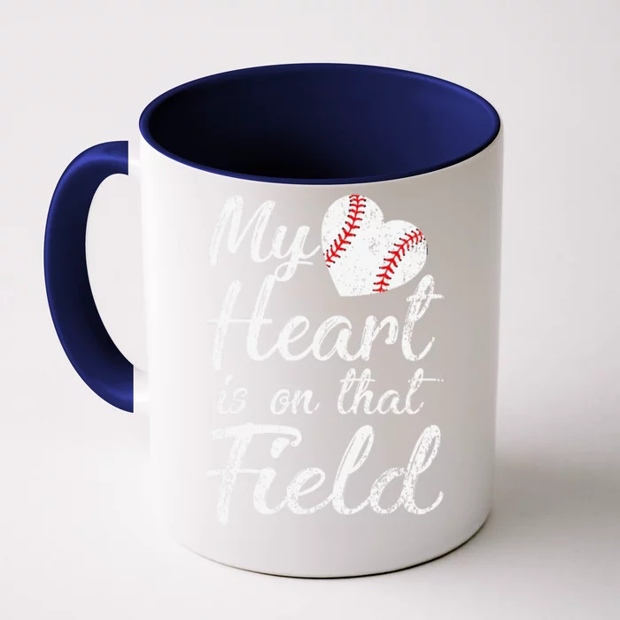 My Heart Is On That Field Baseball Softball Mom Gifts Front & Back Coffee Mug