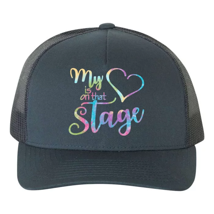 My Heart Is On That Stage For Dance Mom Yupoong Adult 5-Panel Trucker Hat