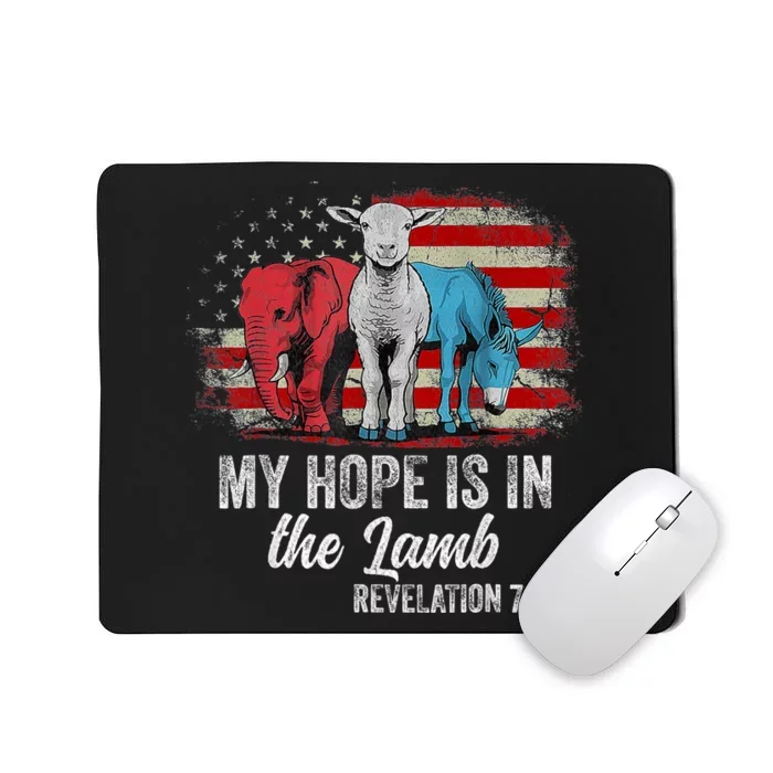 My Hope Is In The Lamb Scripture Elephant Donkey Us Flag Mousepad