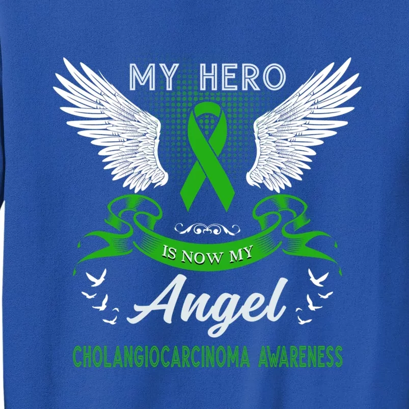 My Hero Is Now My Angel Cholangiocarcinoma Awareness Month Gift Sweatshirt