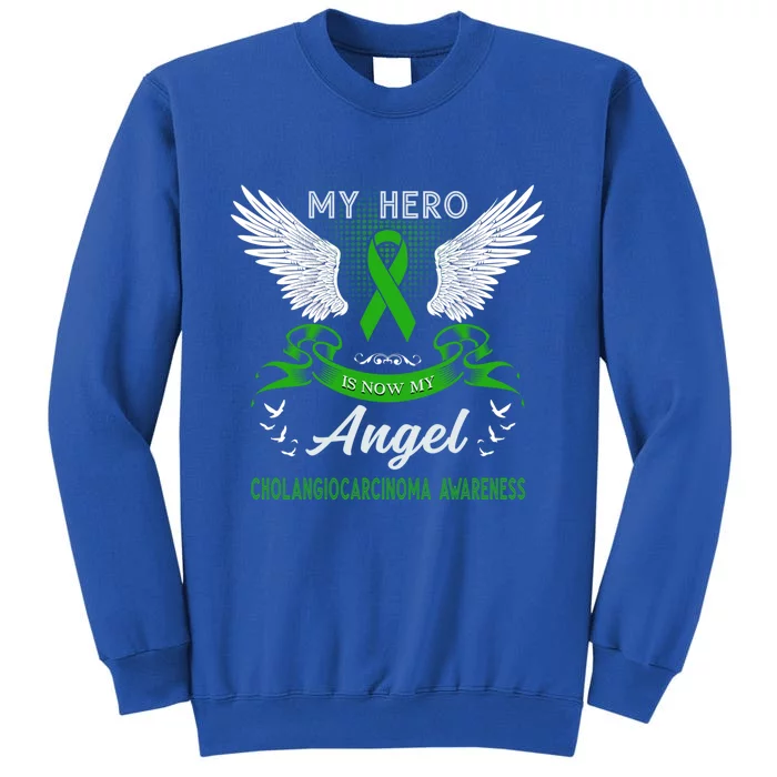 My Hero Is Now My Angel Cholangiocarcinoma Awareness Month Gift Sweatshirt