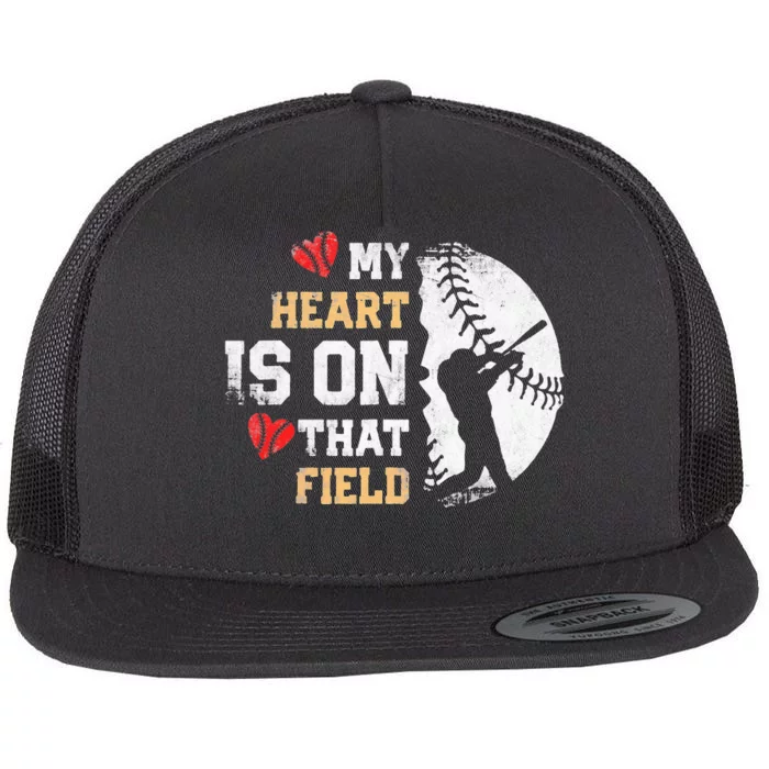 My Heart Is On That Field Baseball Softball Mom Flat Bill Trucker Hat