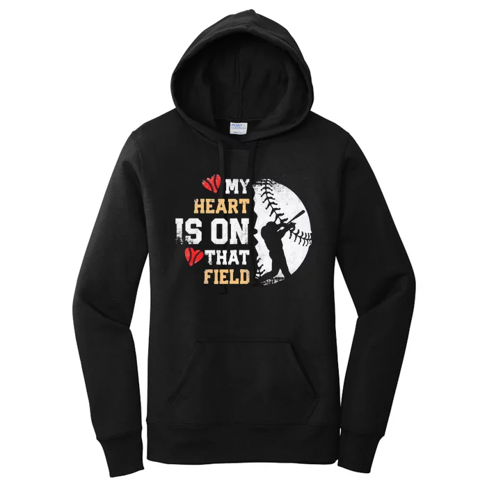 My Heart Is On That Field Baseball Softball Mom Women's Pullover Hoodie