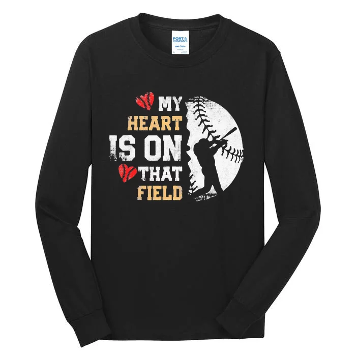 My Heart Is On That Field Baseball Softball Mom Tall Long Sleeve T-Shirt