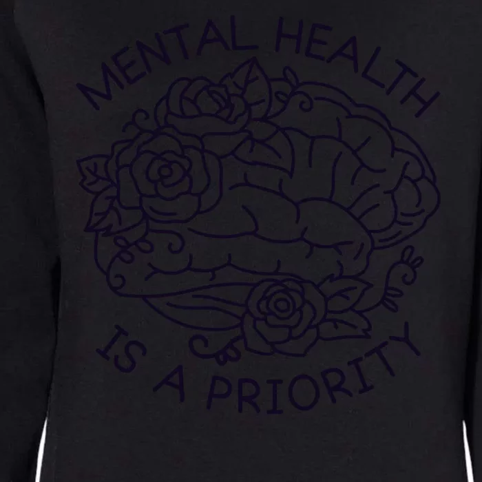 Mental Health Is A Priority Womens California Wash Sweatshirt