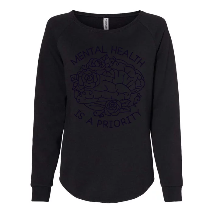 Mental Health Is A Priority Womens California Wash Sweatshirt