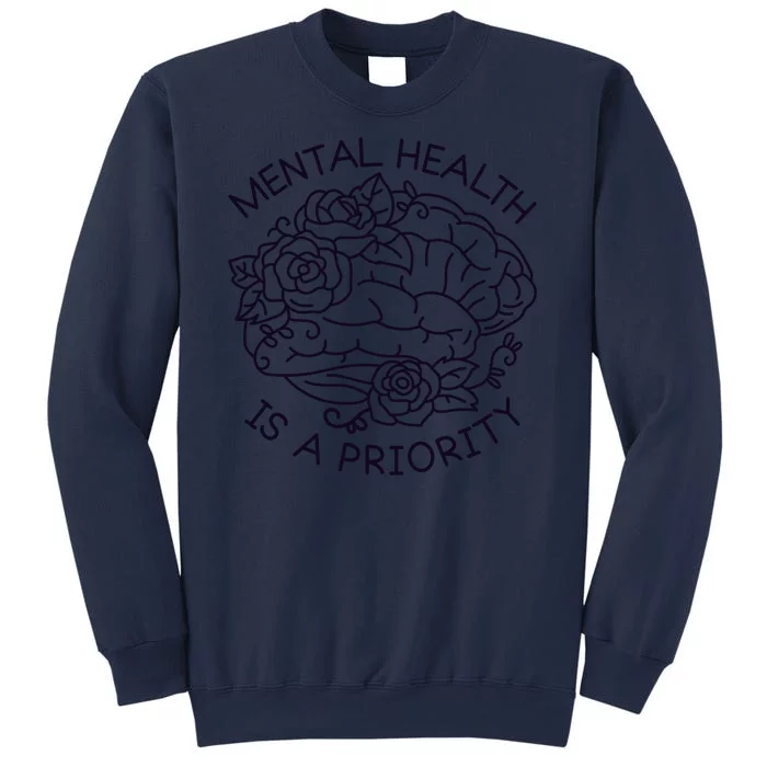 Mental Health Is A Priority Sweatshirt